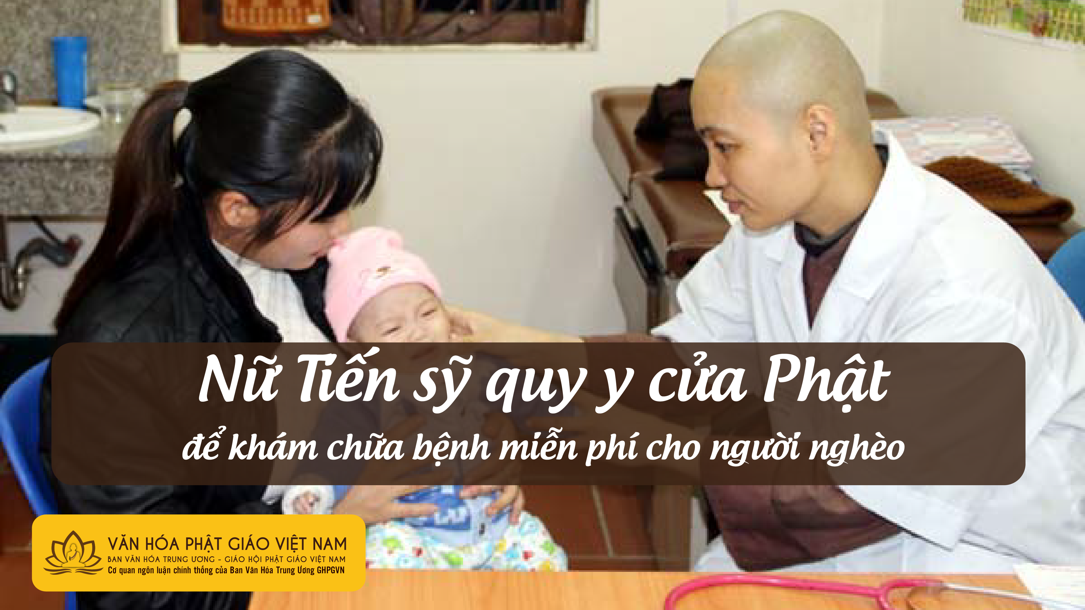 Nữ tiến sỹ quy y cửa Phật để khám chữa miễn phí cho người nghèo