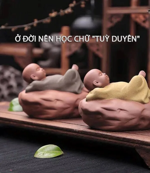 Ở đời nên học 2 chữ tùy duyên