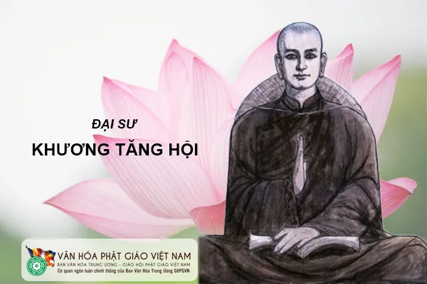 ĐẠI SƯ KHƯƠNG TĂNG HỘI