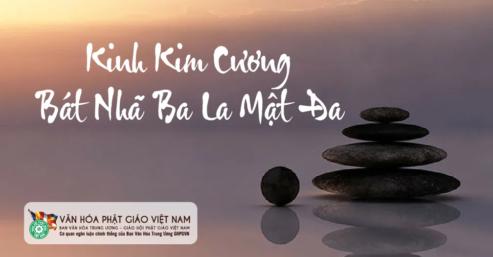 Đọc và hiểu Kinh Kim Cương Bát Nhã Ba La Mật Đa