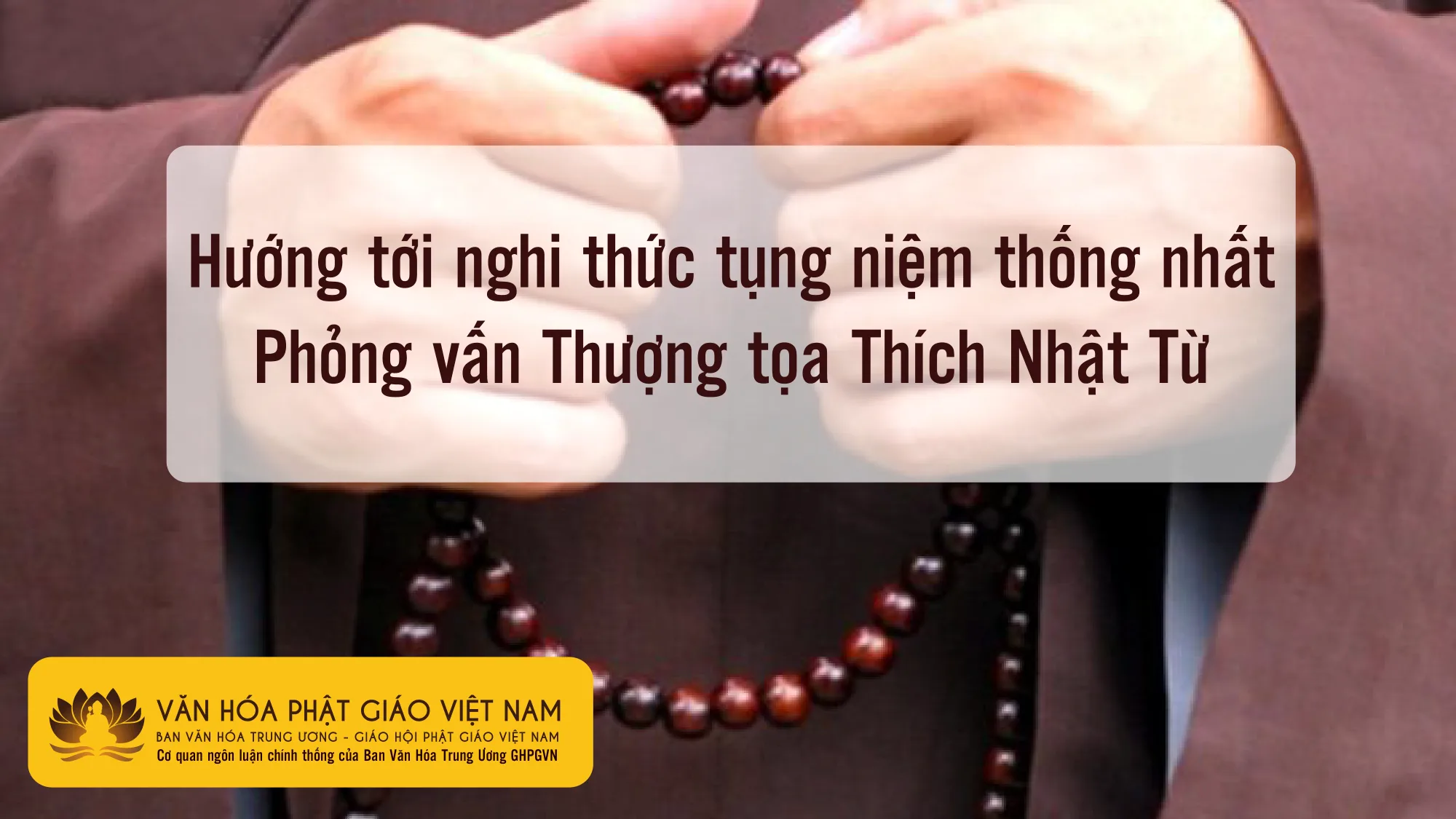 Hướng tới nghi thức tụng niệm thống nhất