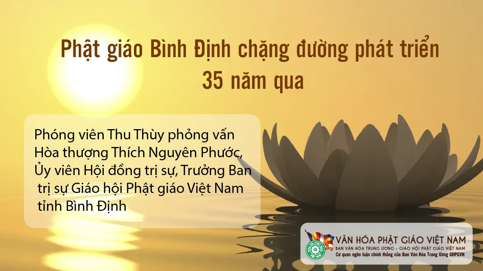 PHẬT GIÁO BÌNH ĐỊNH CHẶNG ĐƯỜNG PHÁT TRIỂN 35 NĂM QUA