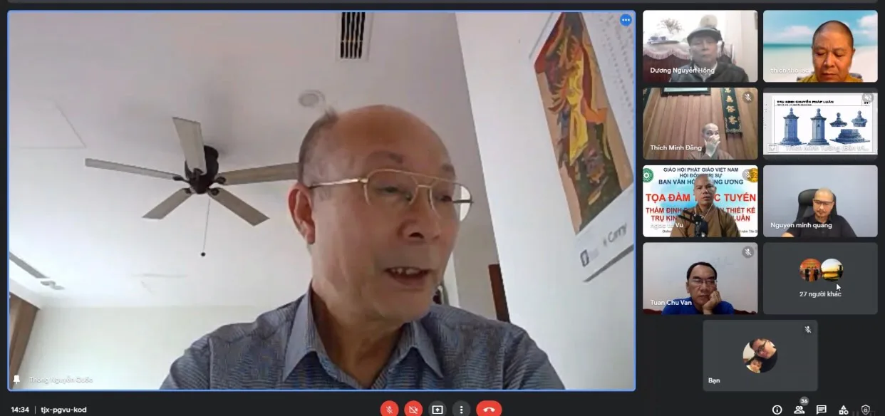 TOẠ ĐÀM TRỰC TUYẾN THẨM ĐỊNH PHƯƠNG ÁN THIẾT KẾ TRỤ “ KINH CHUYỂN PHÁP LUÂN”.