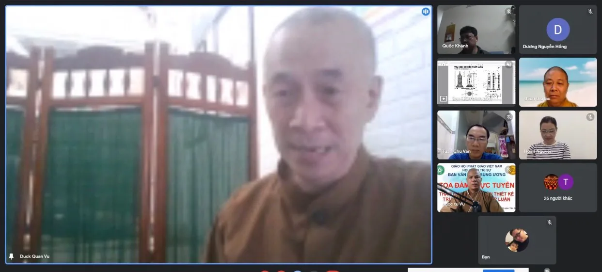 TOẠ ĐÀM TRỰC TUYẾN THẨM ĐỊNH PHƯƠNG ÁN THIẾT KẾ TRỤ “ KINH CHUYỂN PHÁP LUÂN”.