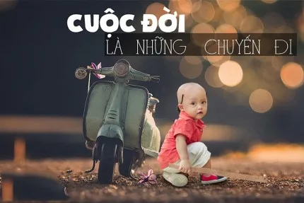 Cuộc đời là những chuyến đi xa
