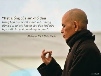 6 bài học về hạnh phúc đích thực từ Thiền sư Thích Nhất Hạnh