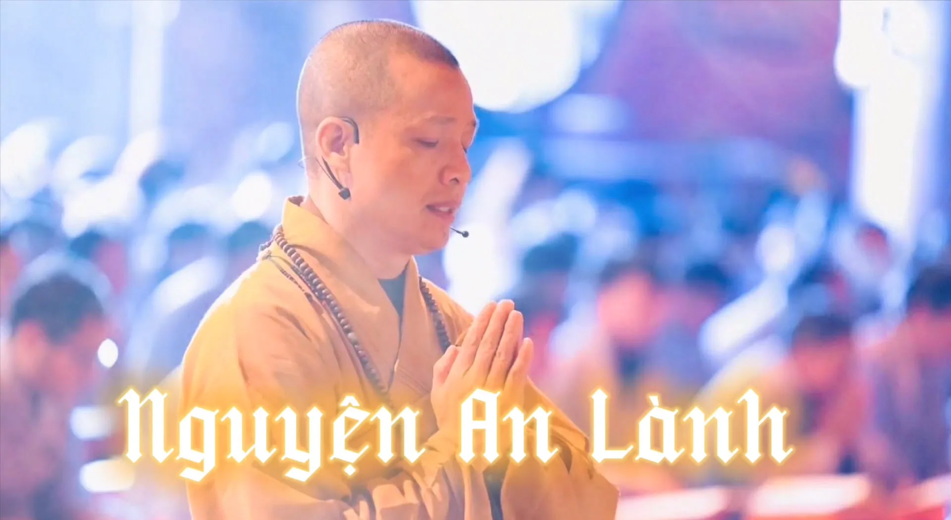 Nguyện Cầu An Lành - TT Thích Minh Quang