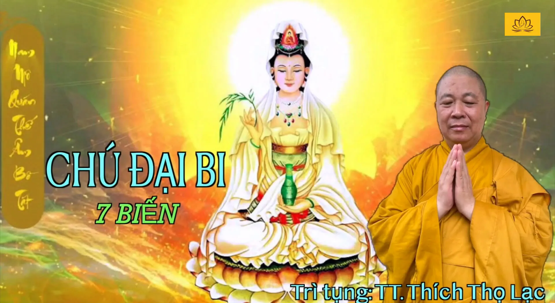 Chú Đại Bi - Thượng tọa Thích Thọ Lạc