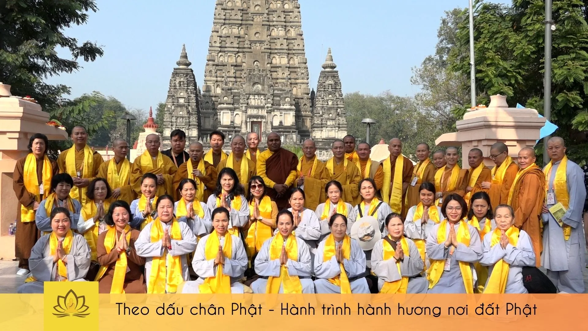 Theo dấu chân Phật - Hành trình hành hương nơi đất Phật