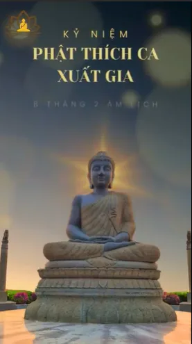 Hôm nay là ngày Đức Phật Thích Ca xuất gia 8.2 âm lịch