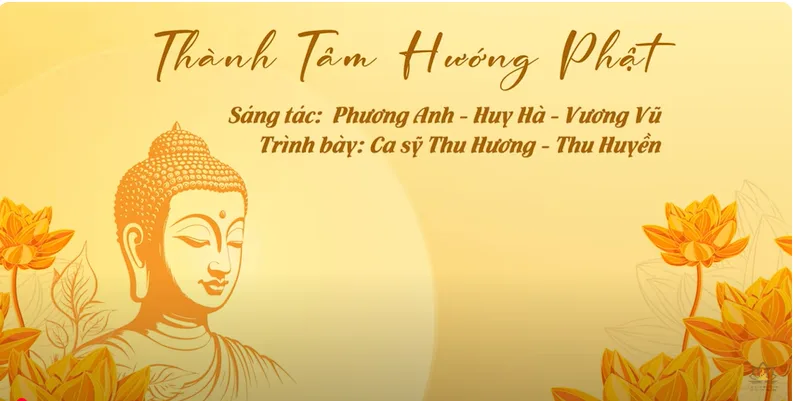 THÀNH TÂM HƯỚNG PHẬT - CA KHÚC CHÍNH THỨC CHÀO MỪNG ĐẠI LỄ VESAK 2025 - BAN VĂN HÓA TRUNG ƯƠNG.