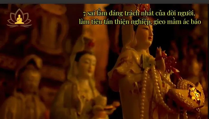 7 sai lầm đáng trách nhất của đời người, làm tiêu tán thiện nghiệp, gieo mầm ác báo