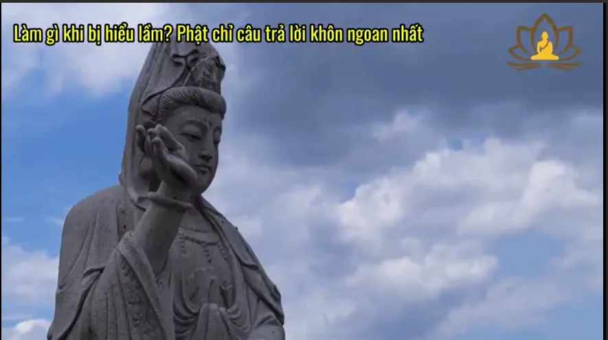 Làm gì khi bị hiểu lầm? Phật chỉ câu trả lời khôn ngoan nhất