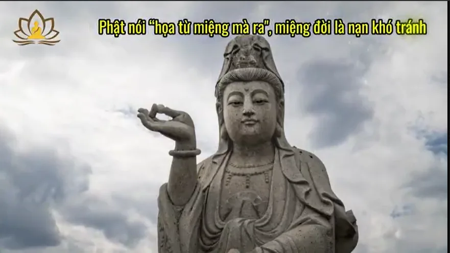 Phật nói “họa từ miệng mà ra", miệng đời là nạn khó tránh
