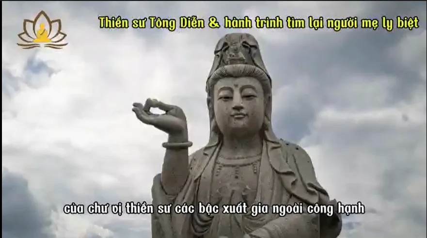 Thiền sư Tông Diễn & hành trình tìm lại người mẹ ly biệt