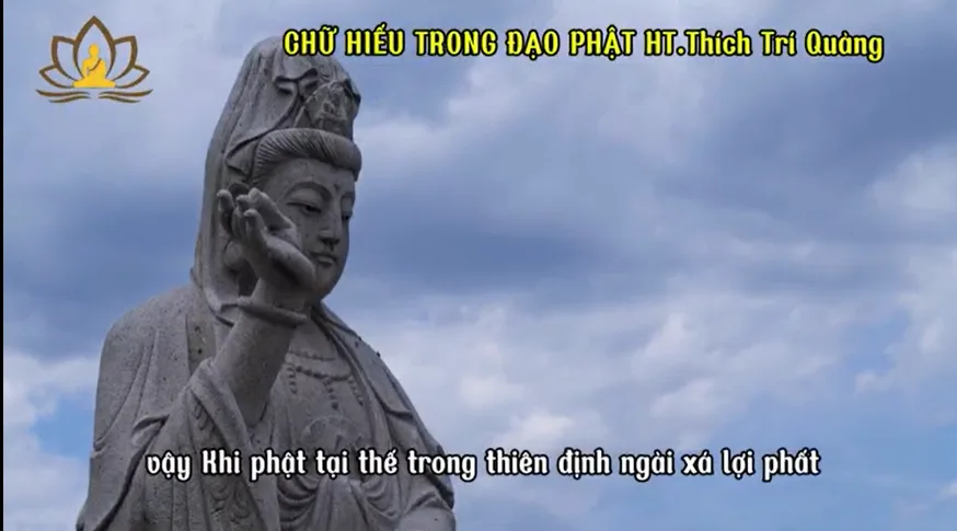 Chữ hiếu trong đạo Phật - HT.Thích Trí Quảng