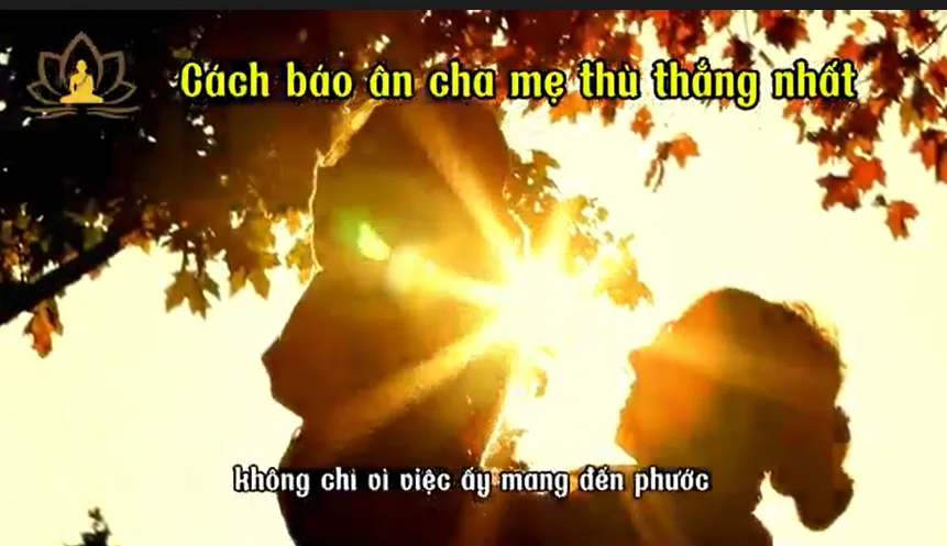 Cách báo ân cha mẹ thù thắng nhất