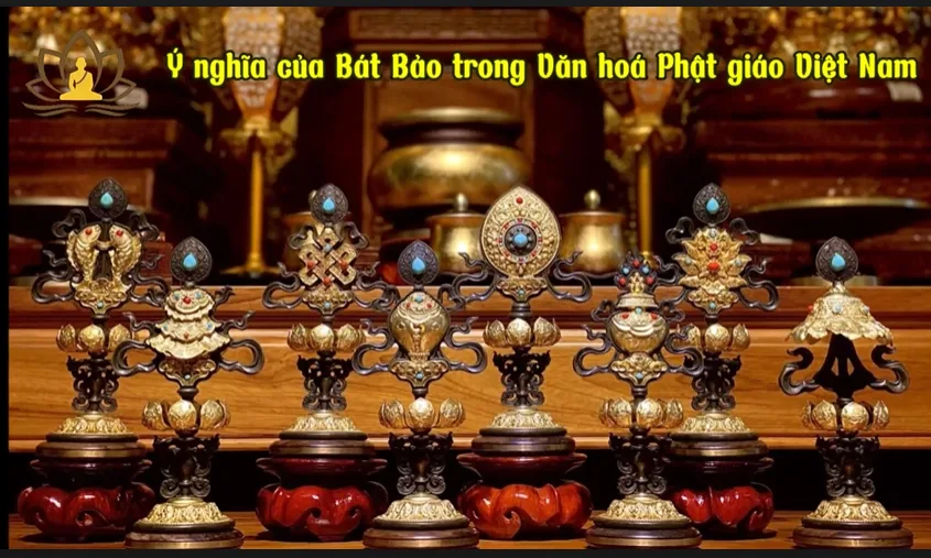 Ý nghĩa của Bát Bảo trong Văn hoá Phật giáo Việt Nam