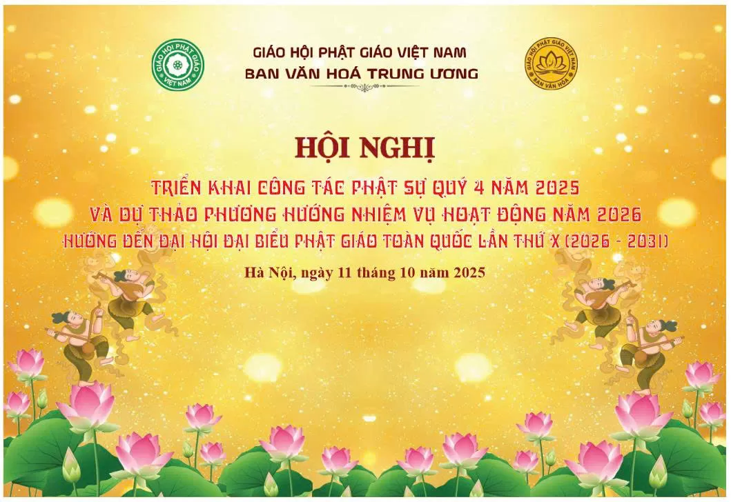 Ban Văn hóa Trung ương GHPGVN tổ chức Hội nghị thống nhất công tác Phật sự quý IV năm 2025 và phương hướng hoạt động năm 2026