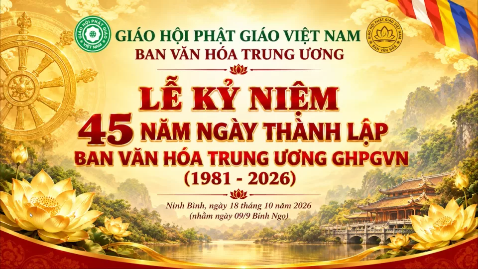Lễ kỷ niệm 45 năm thành lập ban Văn hóa Trung ương